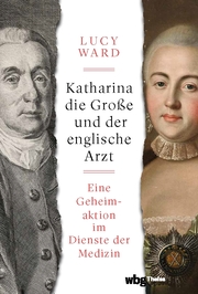 Katharina die Große und der englische Arzt