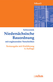 Niedersächsische Bauordnung (NBauO) mit ergänzenden Vorschriften