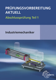 Prüfungsvorbereitung aktuell - Industriemechaniker/-in - Cover