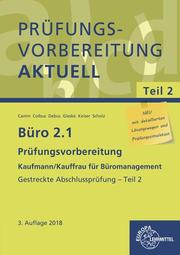 Büro 2.1 - Prüfungsvorbereitung aktuell Kaufmann/Kauffrau für Büromanagement - Cover