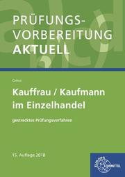 Prüfungsvorbereitung aktuell - Kauffrau/Kaufmann im Einzelhandel - Cover