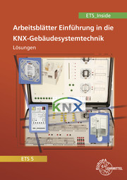 Arbeitsblätter Einführung in die KNX-Gebäudesystemtechnik ETS5/ETS_Inside