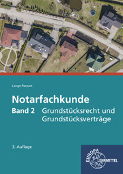 Notarfachkunde - Grundstücksrecht und Grundstücksverträge - Cover