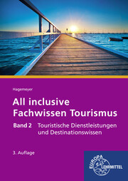 All inclusive - Fachwissen Tourismus Band 2