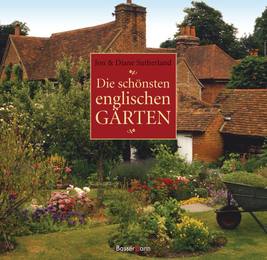 Die schönsten englischen Gärten