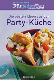 Die besten Ideen aus der Partyküche - Cover