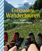 Entspannte Wandertouren in den Bayerischen Alpen - Cover