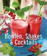 Bowlen, Shakes und Cocktails - Cover