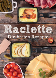 Raclette - Die besten Rezepte - Cover