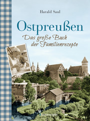 Ostpreußen - Das große Buch der Familienrezepte - Cover
