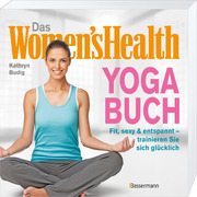 Das Women's Health Yoga-Buch. Poweryoga, entspannende Asanas, Rückenübungen, Atmung, Meditation u.v.m. - Abbildung 3