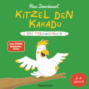 Kitzel den Kakadu - Ein Mitmachbuch