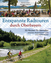 Entspannte Radtouren durch Oberbayern - Cover