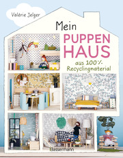 Mein Puppenhaus aus 100% Recyclingmaterial