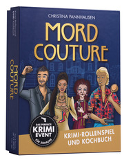 Mord Couture. Krimi-Rollenspiel und Kochbuch. Das perfekte Krimi-Event für Zuhause