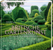 Britische Gartenkunst - Über 60 traumhafte Gärten in England, Schottland, Wales und Irland - Abbildung 4