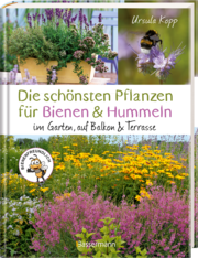 Die schönsten Pflanzen für Bienen und Hummeln u.v.a. nützliche Insekten. Für Garten, Balkon & Terrasse - Abbildung 3