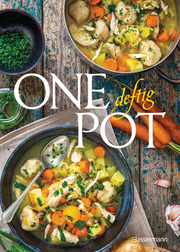 One Pot deftig - Die besten Rezepte für Eintopfgerichte. Wenige Zutaten, einfache Zubereitung - - Cover