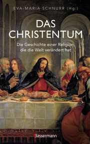 Das Christentum. Die Geschichte einer Religion, die die Welt verändert hat - Cover