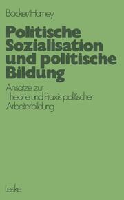 Politische Sozialisation und politische Bildung