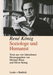 René König Soziologe und Humanist