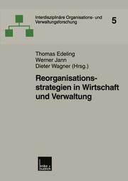 Reorganisationsstrategien in Wirtschaft und Verwaltung - Cover