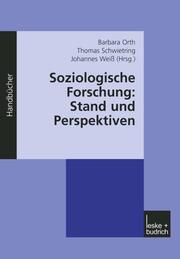 Soziologische Forschung: Stand und Perspektiven - Cover
