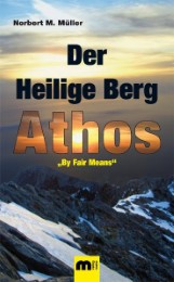 Der Heilige Berg Athos.