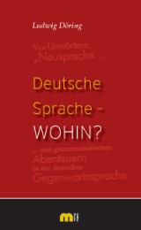 Deutsche Sprache - wohin?