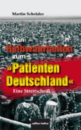 Von Halbwahrheiten zum 'Patienten Deutschland'