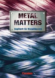 Metal Matters, Englisch für Metallberufe, Bs