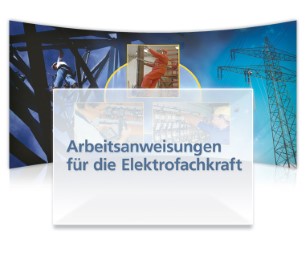 Arbeits- und Betriebsanweisung für die Elektrofachkraft