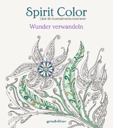 Spirit Color: Wunder verwandeln