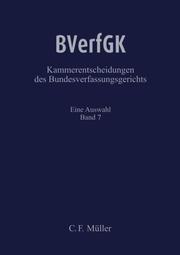 BVerfGK - Kammerentscheidungen des Bundesverfassungsgerichts 7