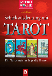 Schicksalsdeutung mit Tarot