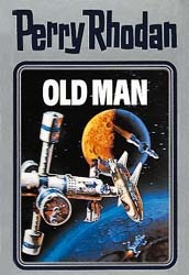 Perry Rhodan - Old Man