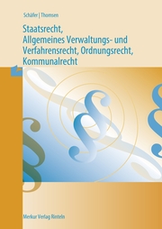 Staatsrecht, Allgemeines Verwaltungs- und Verfahrensrecht, Ordnungsrecht, Kommunalrecht - Cover