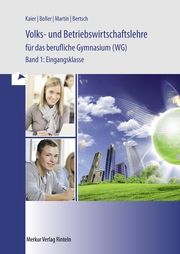 Volks- und Betriebswirtschaftslehre für das berufliche Gymnasium (WG)