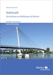 Mathematik - Beschreibung von Abbildungen mit Matrizen