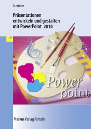 Präsentationen entwickeln & gestalten mit PowerPoint 2010 - Cover