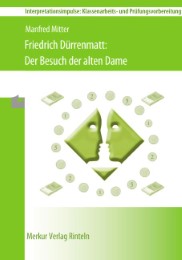 Friedrich Dürrenmatt: Der Besuch der alten Dame