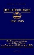 Der U-Boot-Krieg 1939-1945, Bd 5