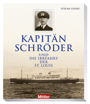 Kapitän Schröder und die Irrfahrt der St. Louis