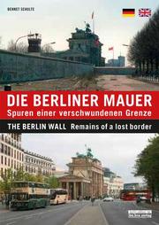 Die Berliner Mauer/The Berlin Wall