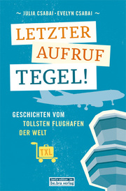Letzter Aufruf Tegel! - Cover