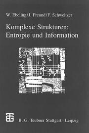 Komplexe Strukturen: Entropie und Information - Cover