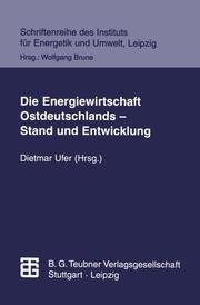 Die Energiewirtschaft Ostdeutschlands Stand und Entwicklung