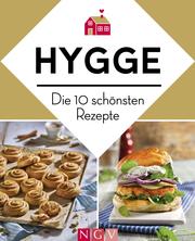 Hygge - Die 10 schönsten Rezepte
