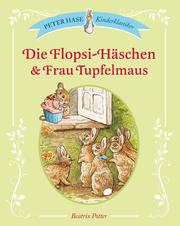 Die Flopsi-Häschen & Frau Tupfelmaus