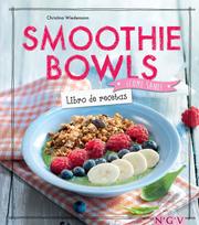 Smoothie Bowls - Libro de recetas